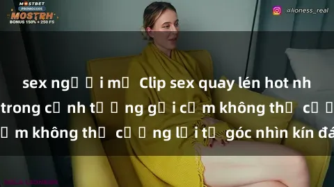 sex người mỹ Clip sex quay lén hot nhất năm  Đắm chìm trong cảnh tượng gợi cảm không thể cưỡng lại từ góc nhìn kín đáo