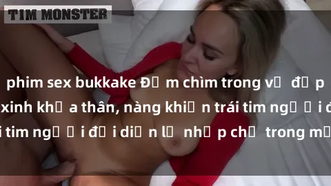 phim sex bukkake Đắm chìm trong vẻ đẹp tự nhiên của gái xinh khỏa thân, nàng khiến trái tim người đối diện lỡ nhịp chỉ trong một cái nhìn.