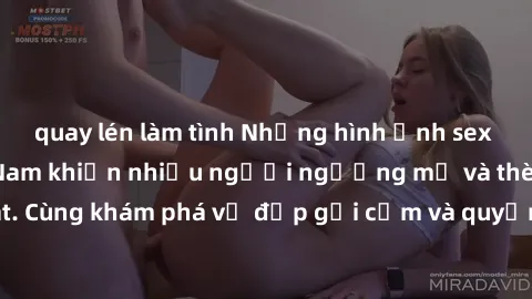 quay lén làm tình Những hình ảnh sex gái sinh viên Việt Nam khiến nhiều người ngưỡng mộ và thèm khát. Cùng khám phá vẻ đẹp gợi cảm và quyến rũ của những cô gái trẻ này.