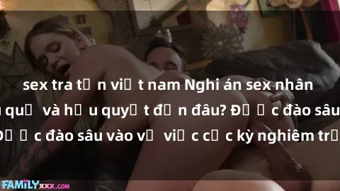 sex tra tấn việt nam Nghi án sex nhân viên nhà hàng: Hậu quả và hậu quyết đến đâu? Được đào sâu vào vụ việc cực kỳ nghiêm trọng này.